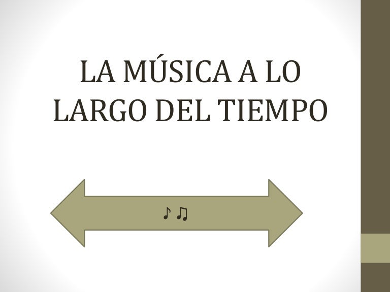 La musica a traves del tiempo