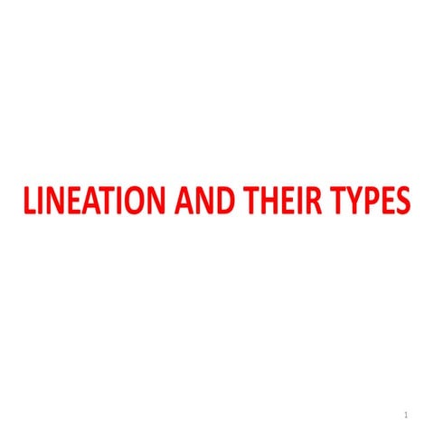 Lineation and their types | PPTX