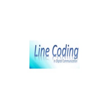Line Coding in digital communication system