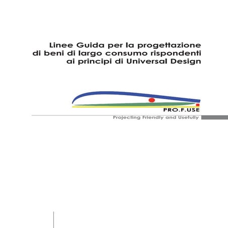 Linee Guida per la progettazione di beni di largo consumo rispondenti ai prin...