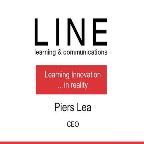 Learning Innovation...in Reality - Piers Lea