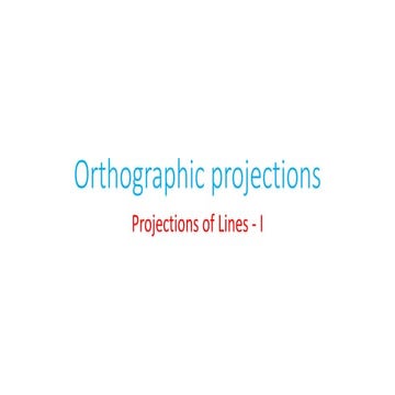 orthographic projections of lines- I
