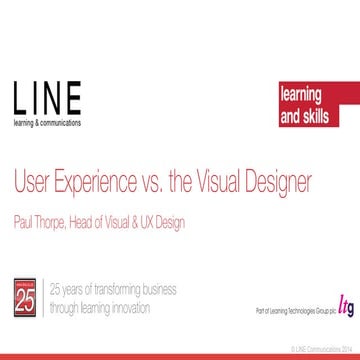 User Experience vs. the Visual Designer - LINE Communications