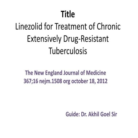 Linezolid for treatment of chronic XDR journal presentation