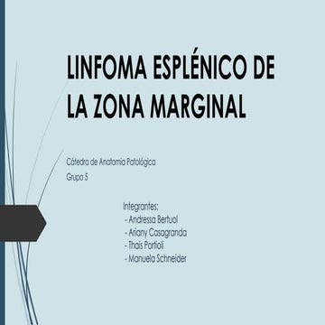 Linfoma Esplénico de la Zona Marginal | PPTX