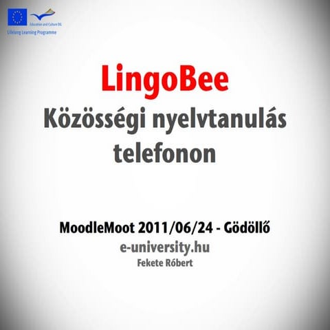 Lingobee - MoodleMoot 2011