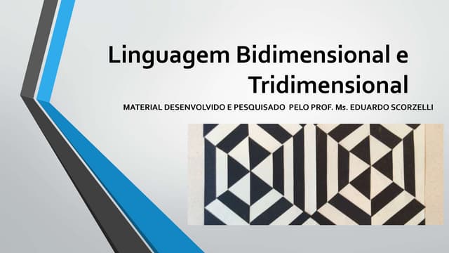 Linguagem bidimensional e tridimens...