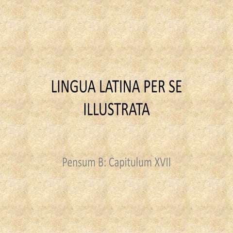 Lingua latina per se illustrata   pensum b