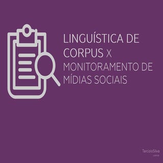 Linguística de Corpus x Monitoramen...