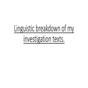 Linguistic breakdown of my investigation texts