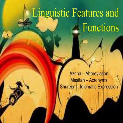Linguistic Features & Functions | PPTX