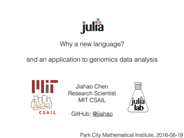 Julia? why a new language, an an application to genomics data analysis