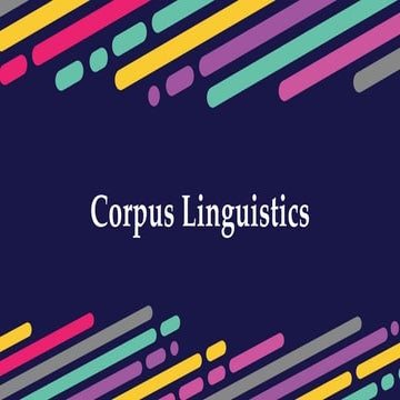 Corpus Linguistics | PPTX