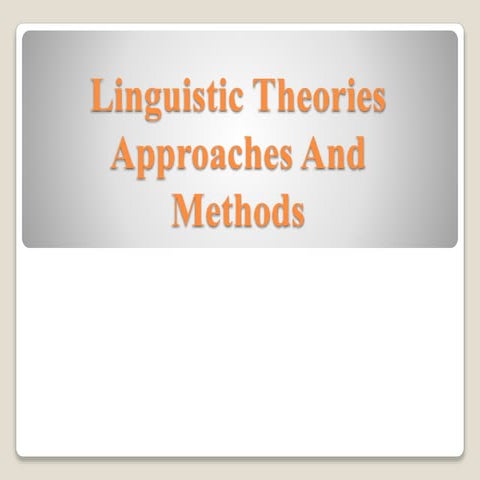 Linguistic theories approaches and methods