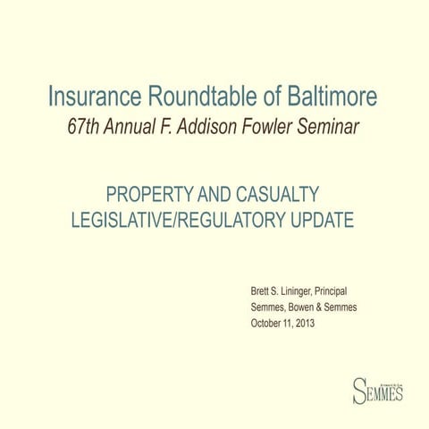 Lininger-Property & Casualty Legislative Up-date 2013-10