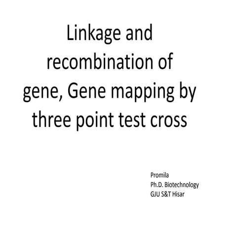 Linkage and recombination of gene