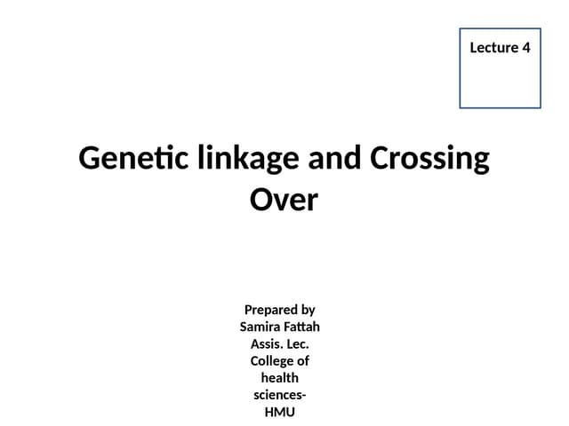 Presentation on Linkage and Crossing Over