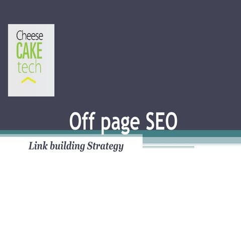Link Building Strategy Presented by CheesecakeTech