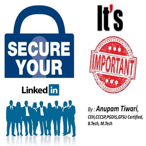 Harden your LinkedIn Settings : A Necessity Now