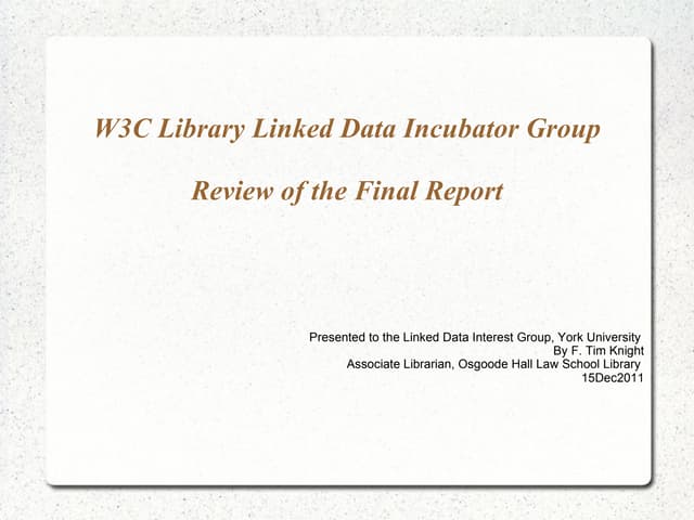 W3C Library Linked Data Incubator Group:  Review of the Final Report
