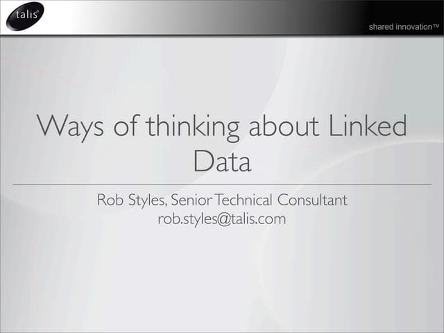 Ways of thinking about Linked Data