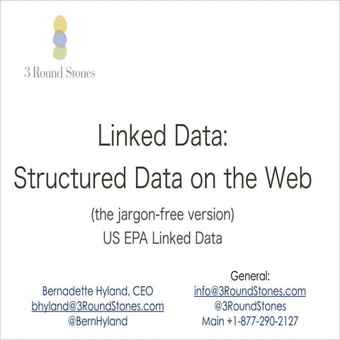 Linked Data Overview - structured data on the web for US EPA 20140203