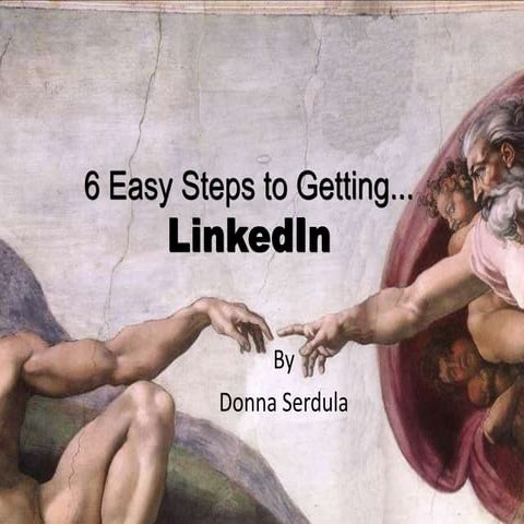 6 Easy Steps to Getting Linked In on LinkedIn!