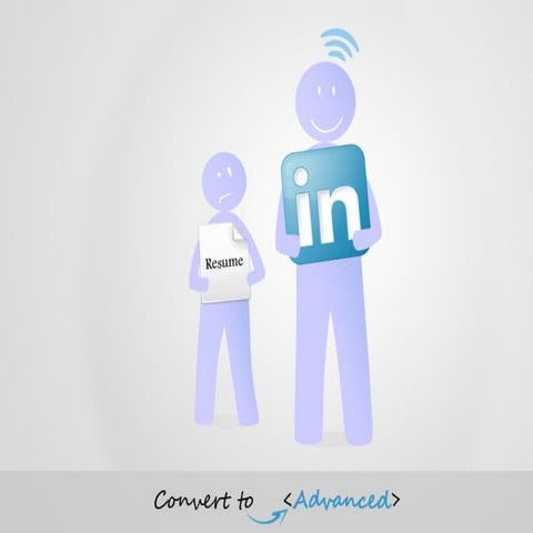 Linkedin: Convert to Advanced