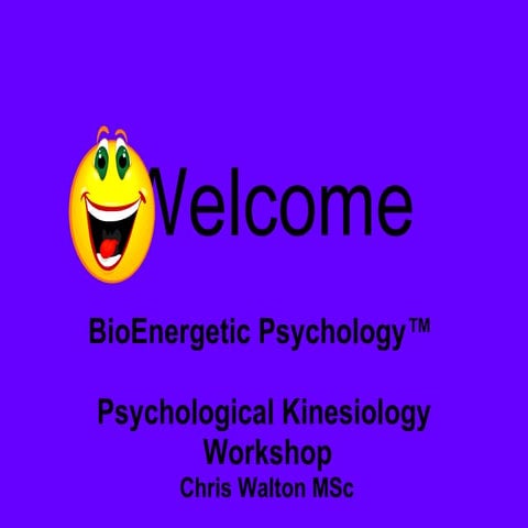 Some slides from a Bioenergetic Psychology Progam