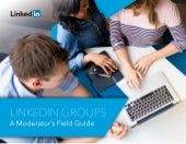 Preview: LinkedIn Groups Field Guid...