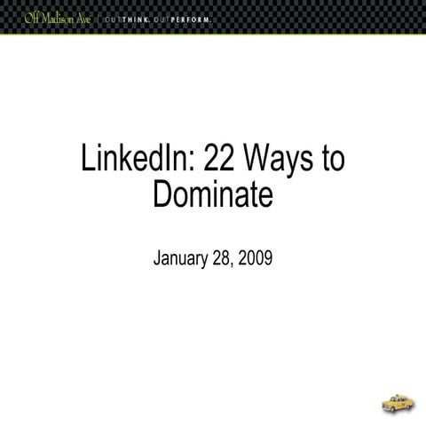 Linkedin 22 Ways To Dominate