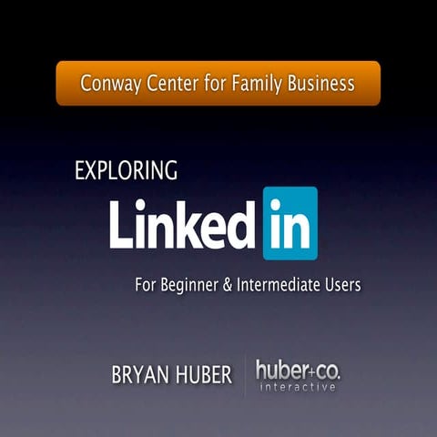 LinkedIn Preso for Conway Center for Family Business (2010)