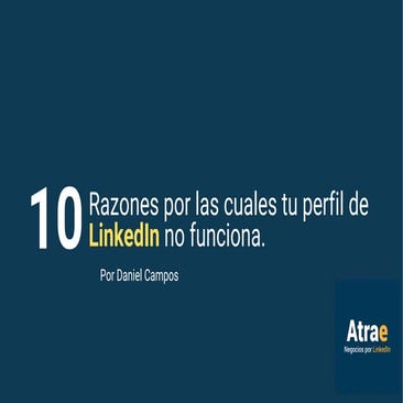 Razones por las cuales tu perfil de LinkedIn no funciona