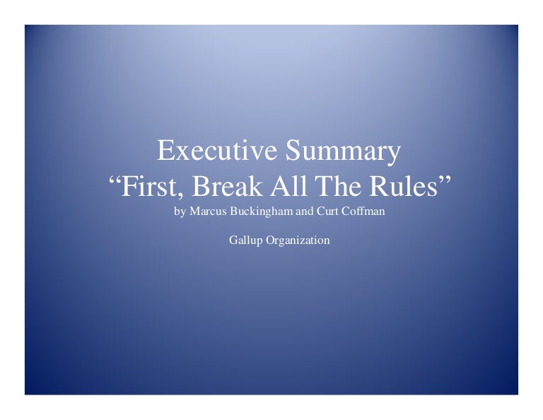 executive summary first break all the rules first break all the rules