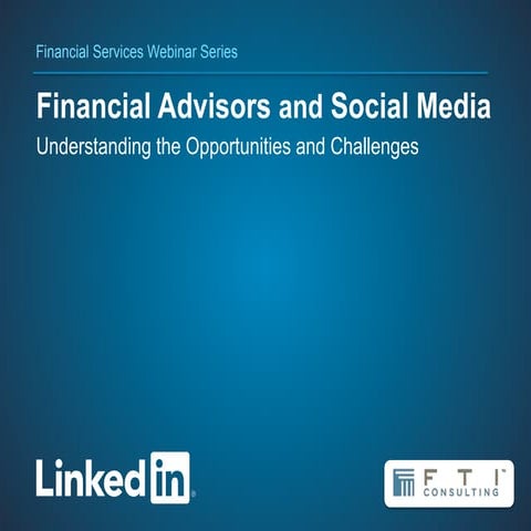 LinkedIn Financial Services Webinar Part 3 - 6-26-12