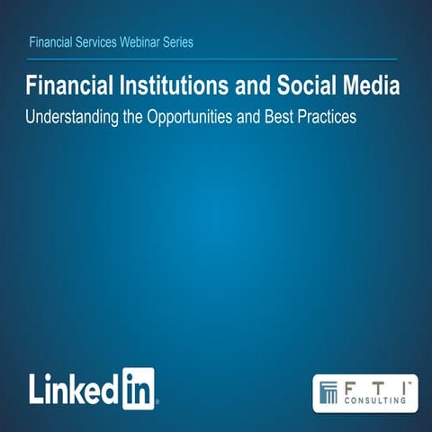 LinkedIn Financial Services Webinar Part 4 - 6-28-12