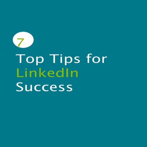 7 Tops Tips for LinkedIn Success