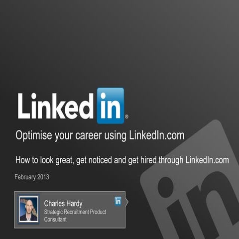 Linkedin howtolookgreatgetnoticedgethired