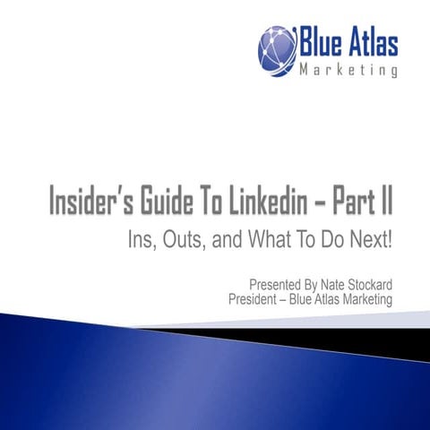 Insider's Guide To Linkedin - Part II