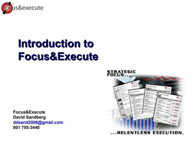 Introduction to Focus&Execute