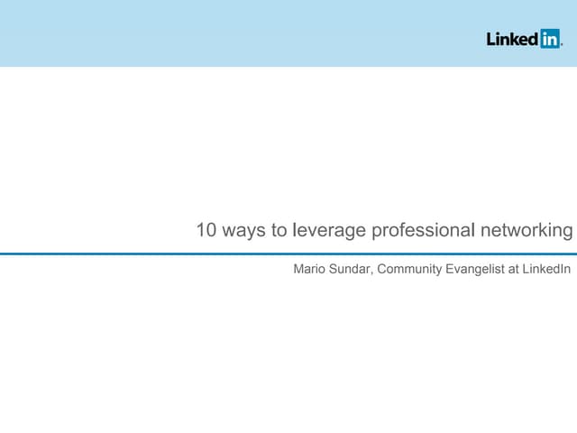 Ten ways to leverage professional networking - Stanford presentation