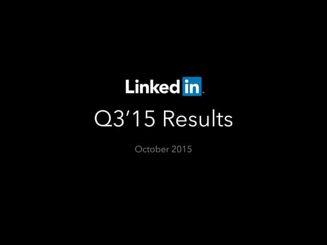 LinkedIn Q3 2015 Earnings Call