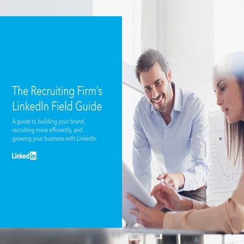 LinkedIn Recruiting Firms Field Guide