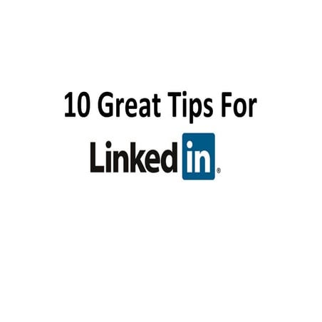 10 Tips for Linkedin