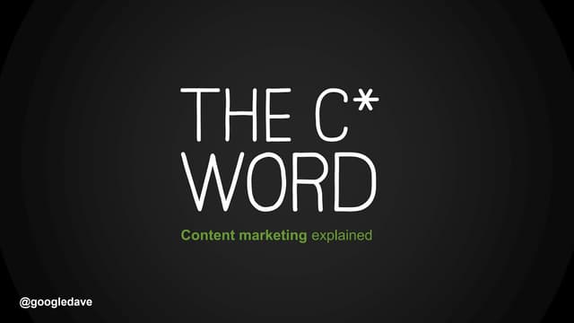 The C* Word - Content Marketing Exp...