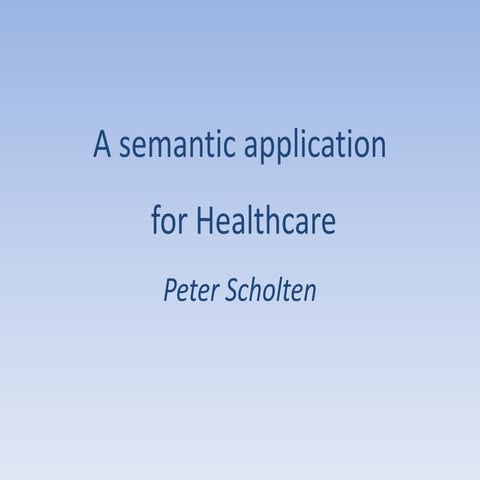 Semantic Application for Healthcare