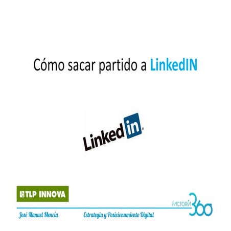 Saca todo el partido a LinkedIN