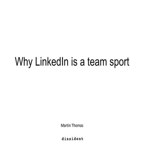 Why LinkedIn is a team sport