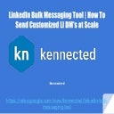 LinkedIn Bulk Messaging Tool