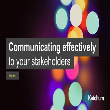 Communicating Effectively To Your Stakeholders - a workshop  